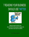 ŷKoboŻҽҥȥ㤨7 Reasons Your Business Should Use TwitterŻҽҡ[ Wolfgang Matejek ]פβǤʤ119ߤˤʤޤ