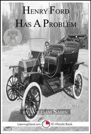 Henry Ford Has a Problem【電子書籍】[ Will