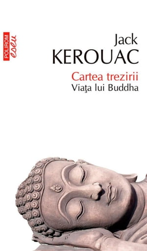 Cartea trezirii: viața lui Buddha