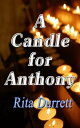 A Candle for Anthony【電子書籍】[ Rita Dur