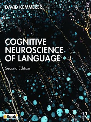 Cognitive Neuroscience of Language