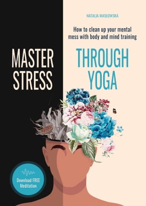 MASTER STRESS THROUGH YOGA