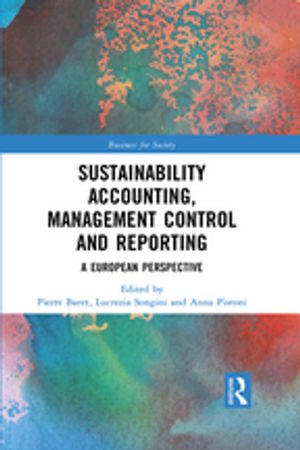 Sustainability Accounting, Management Control and Reporting A European Perspective【電子書籍】