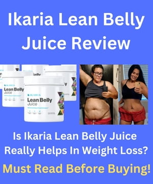 Ikaria Lean Belly Juice Review - Is Ikaria Juice