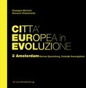 Citt? Europea in Evoluzione. 3 Amsterdam Borneo 