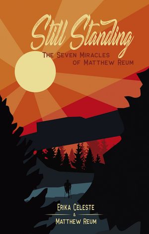 ŷKoboŻҽҥȥ㤨Still Standing The Seven Miracles of Matthew ReumŻҽҡ[ Erika Celeste ]פβǤʤ552ߤˤʤޤ