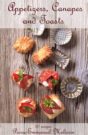 Recipes appetizers, canapes and toast【電子