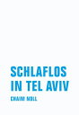 Schlaflos in Tel Aviv Erz?hlungen