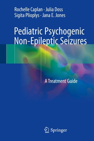 Pediatric Psychogenic Non-Epileptic Seizures