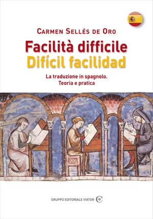 Facilit? difficile - Dificil facilidad La traduzione in spagnolo. Teoria e pratica