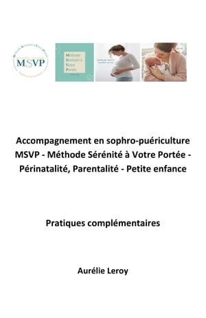 Accompagnement en sophro-puériculture MSVP - Méthode Sérénité à Votre Portée