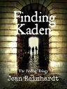 ŷKoboŻҽҥȥ㤨Finding Kaden (Book one of The Finding TrilogyŻҽҡ[ Jean Reinhardt ]פβǤʤ131ߤˤʤޤ