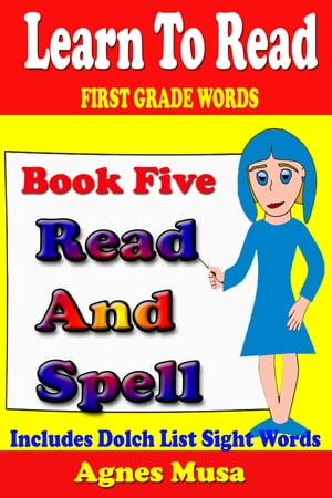 ŷKoboŻҽҥȥ㤨Book Five Read And Spell First Grade WordsŻҽҡ[ Agnes Musa ]פβǤʤ152ߤˤʤޤ