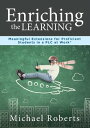 Enriching the Learning Meaningful Extensions for Proficient Students in a PLCEnriching the Learning: Meaningful Extensions for Proficient Students in a PLC at Work?(Create Extended Learning Opportunities for Student Engagement and Enric