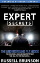 Expert Secrets: The Underground Playbook for Creating a Mass Movement of People Who Will Pay for Your Advice【電子書籍】 RUSELL BRANSON