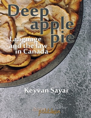Deep Apple Pie, Language and the Law in Canada