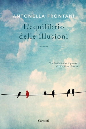 L’equilibrio delle illusioni