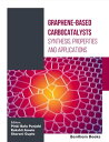 Graphene-based Carbocatalysis: Synthesis, Properties and Applications: Volume 2【...