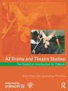 A2 Drama and Theatre Studies: The Essential Introduction for Edexcel【電子書籍】 Alan Perks