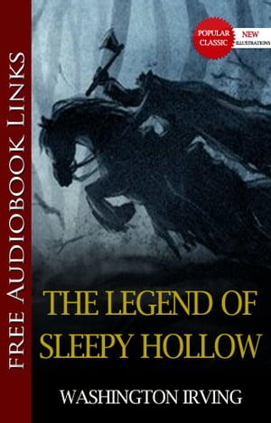 THE LEGEND OF SLEEPY HOLLOW Popular Classic Literature [with Audiobook Links]