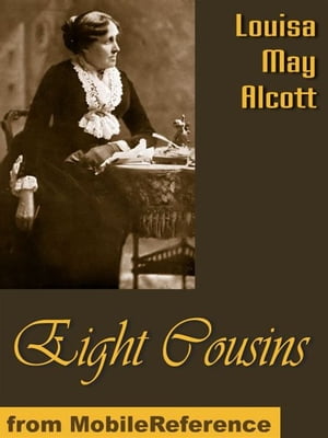 Eight Cousins (Mobi Classics)