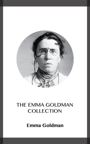 The Emma Goldman Collection