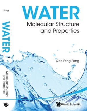 Water: Molecular Structure And Properties