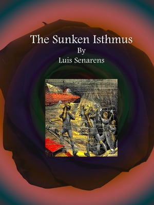 The Sunken Isthmus