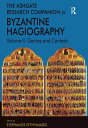 The Ashgate Research Companion to Byzantine Hagiography Volume II: Genres and Contexts