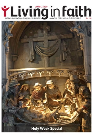 Living in Faith April 2020 The Catholic Mass Book【電子書籍】[ Binu Alexander ]