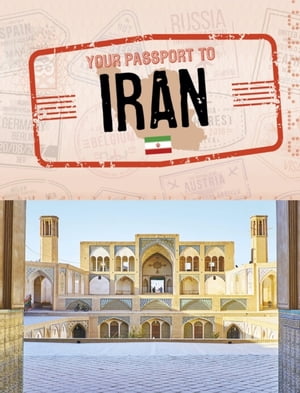 Your Passport to Iran【電子書籍】[ Sara Petersohn ]