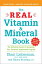 The Real Vitamin and Mineral Book, 4th edition