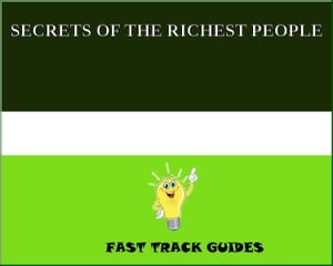 SECRETS OF THE RICHEST PEOPLE