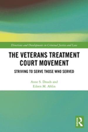 The Veterans Treatment Court Movement