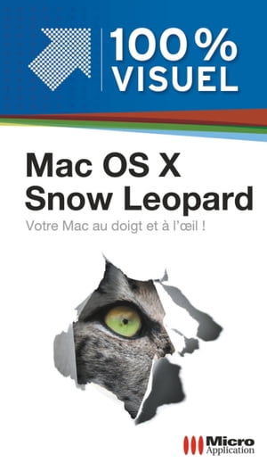 Mac Os X Snowleopard 100% Visuel【電子書籍】[ Nicolas Boudier-Ducloy ]