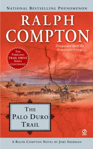Ralph Compton the Palo Duro Trail