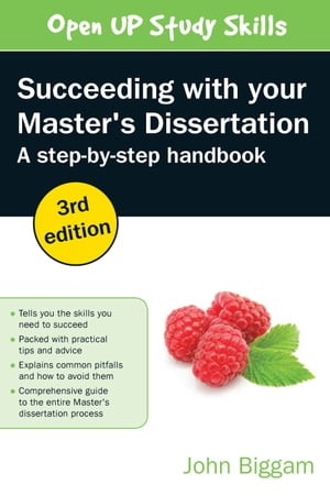 Succeeding With Your Master'S Dissertation: A Step-By-Step Handbook