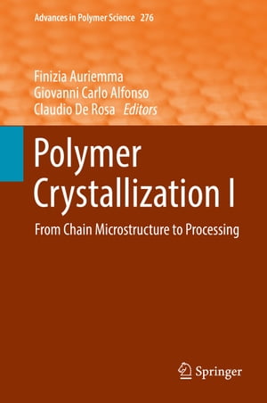 Polymer Crystallization I From Chain Microstructure to ProcessingŻҽҡ