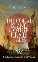 THE CORAL ISLAND & OTHER PIRATE TALES ? 5 Advent