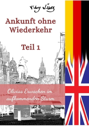 Ankunft ohne Wiederkehr - Teil 1 Olivias Erwachen im aufkommenden Sturm