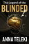 Blinded 1. The legend of the Blinded, #1Żҽҡ[ ANNA TELEKI ]