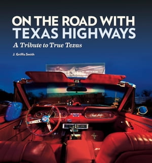 On the Road with Texas Highways