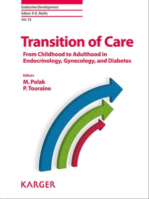 Transition of Care From Childhood to Adulthood in Endocrinology, Gynecology, and Diabetes【電子書籍】