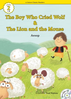 Classic Readers 2-24 The Boy Who Cried Wolf / The Lion and the Mouse