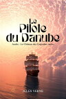 Le Pilote du Danube Audio ≪ Le Ch?teau des Carpathes ≫ inclus【電子書籍】[ Jules Verne ]