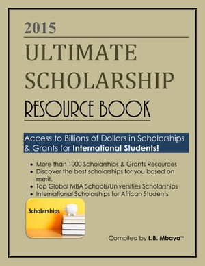2015 Ultimate Scholarship Resource Book