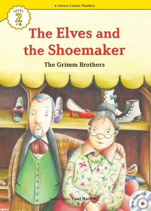 Classic Readers 2-25 The Elves and the Shoemaker