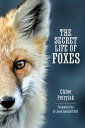 The Secret Life of Foxes【電子書籍】 Chloe Petrylak