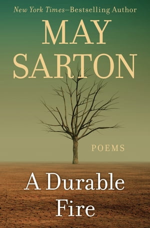 A Durable Fire Poems【電子書籍】[ May Sarton ]