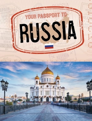 Your Passport to Russia【電子書籍】[ Douglas Hustad ]